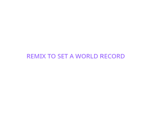 #remix me! (TO SET A WORLD RECORD) remix-93