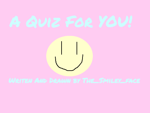 A Quiz 4 YOU!