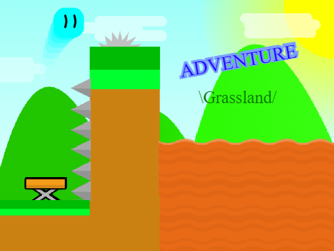 ADVENTURE \Grassland/ <a platformer>