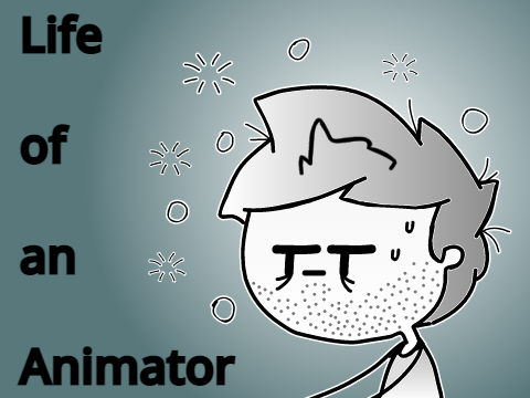 Life of an Animator