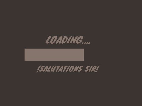 !salutations sir!