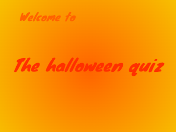 The Halloween Quiz!