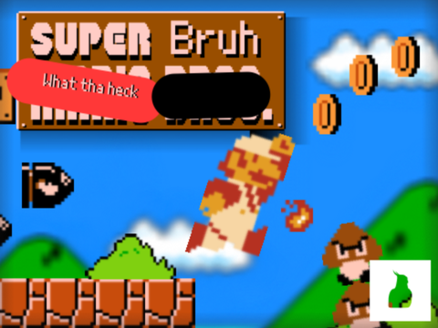 Super what tha heck Bruh: gliched version (beta)