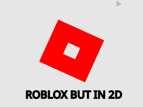 Roblox But 2d (NEW) 1.6