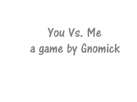 You vs. Me