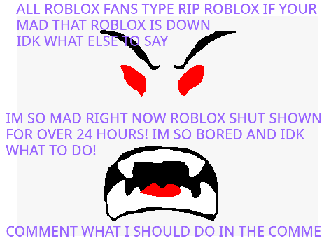 ROBLOX HAS BEEN DOWN FOR OVER 24 HOURS