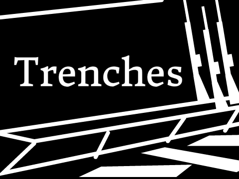Trenches
