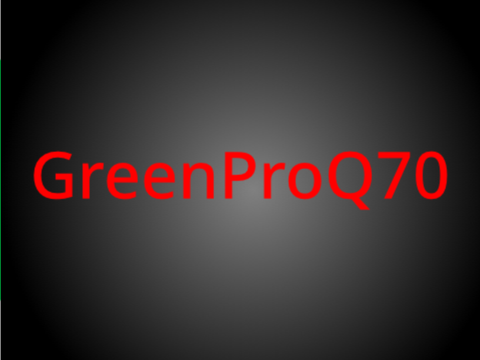 The beginning of GreenProQ70