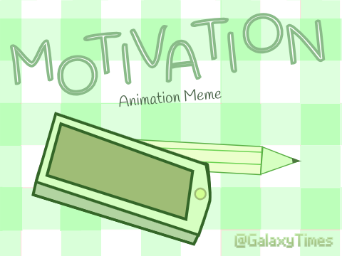 motivation - animation meme
