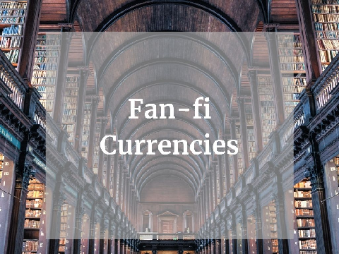 Fan-fi Currencies