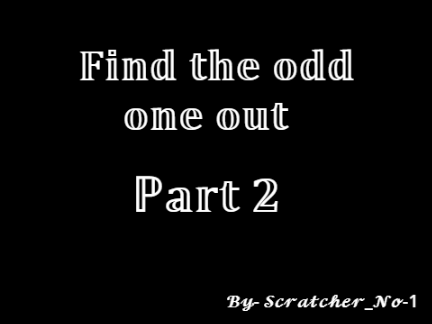 Find the odd one out! Part 2