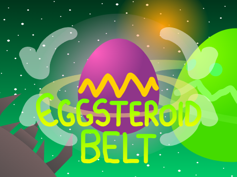 Eggsteroid Belt - Full Song