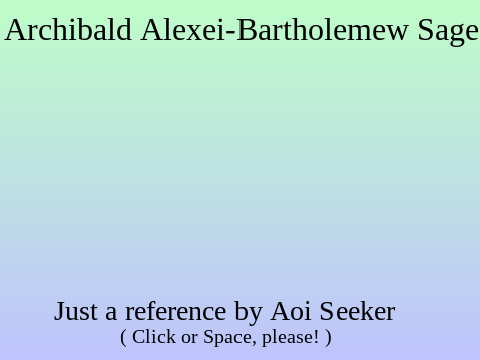 Archibald Alexei-Barthomelew Sage