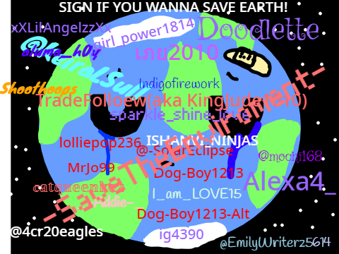 Sign this to save Earth, Remix this remix remix remix remix remix remix remix