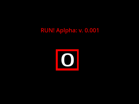 Run! Alpha Version! (v.0.001) 