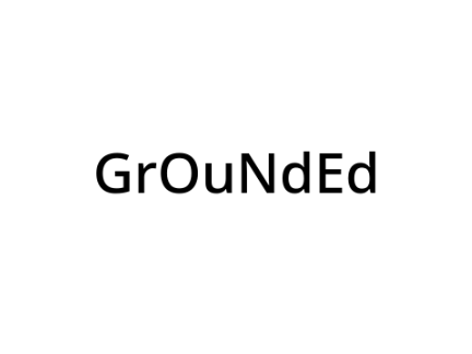 grounded