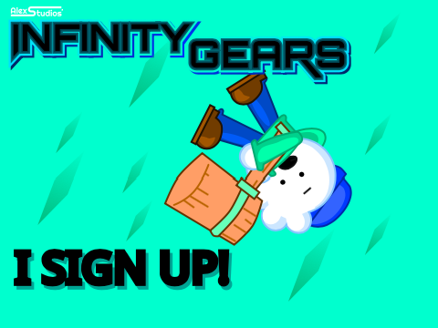 Infinity Gears | I SIGN UP!