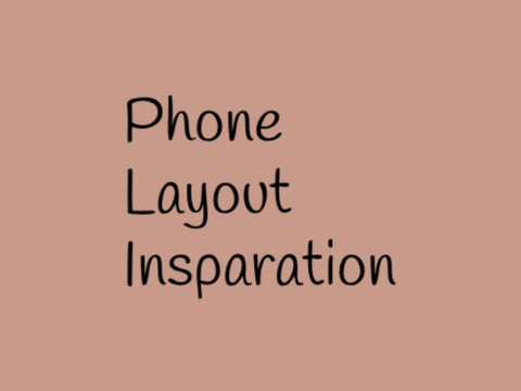 Phone layout inspiration 