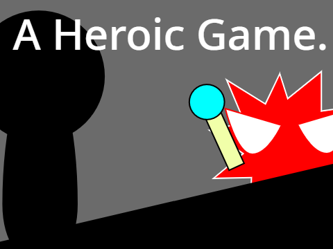 A Heroic Game - School Project