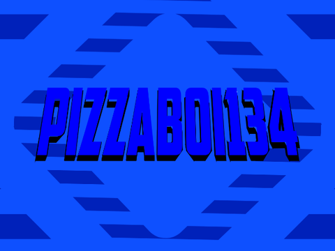 >>Pizzaboi134<<