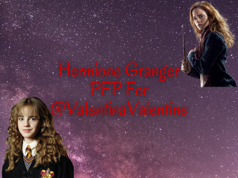 Hermione Granger for @ValentinaValentine