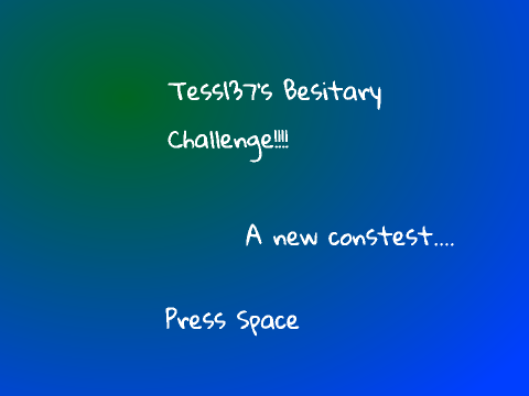 My Besitary Contest!