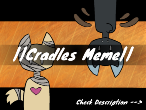 Cradles Meme