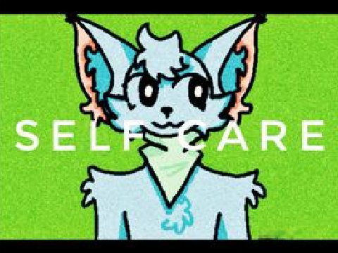 Self Care // Meme remix