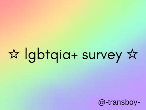 LGBTQIA+ Survey