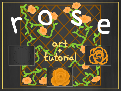 Rose - Art & Tutorial