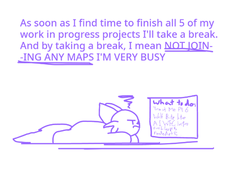 Taking A Break Soon...