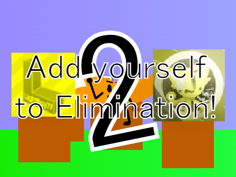 Add yourself to elimination! (2)