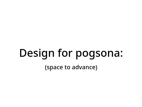 Random design for Pogsona lol