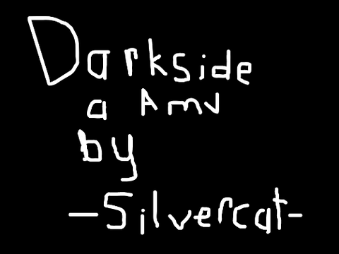 Darkside mini AMV