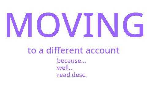 MOVING ACCOUNTS