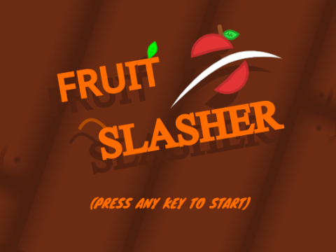 --Fruit Slasher--
