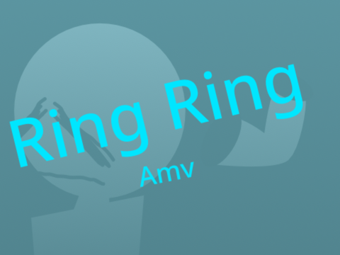 Ring ring Amv 