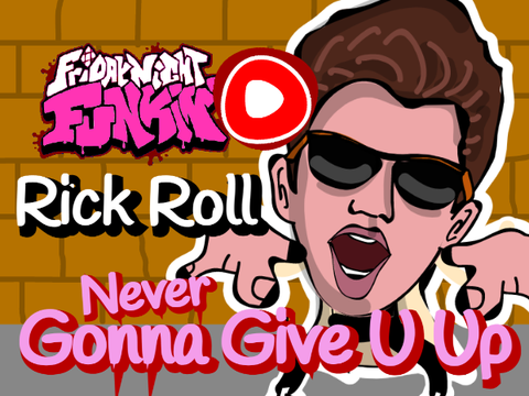 Friday Night Funkin - Rick Roll - Never Gonna Give U Up