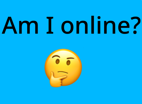 Am I online?