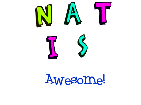 nat is awesome