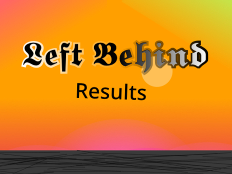 Left Behind | Results