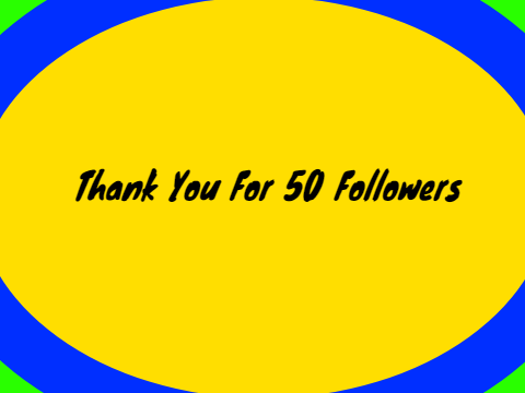 Thank You for 50 Followers!!