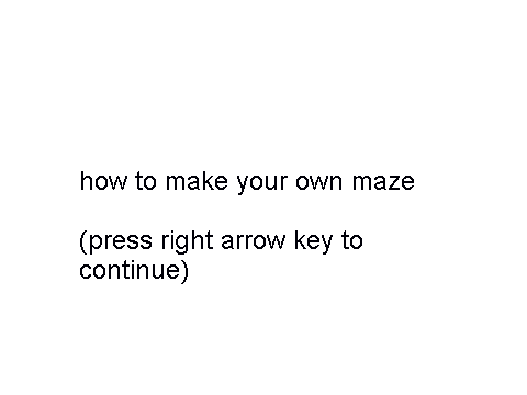 how to make your own maze