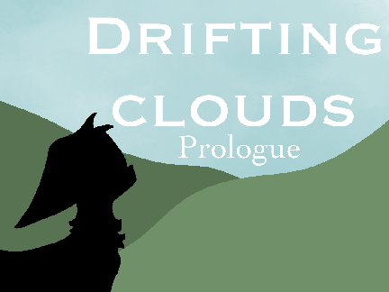 Drifting clouds [prologue]
