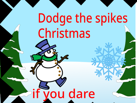 Dodge the spikes (CHRISTMAS)
