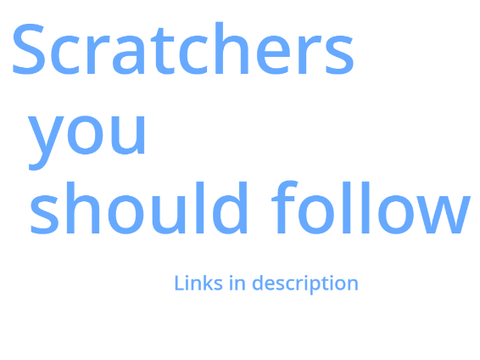 Scratchers you should follow