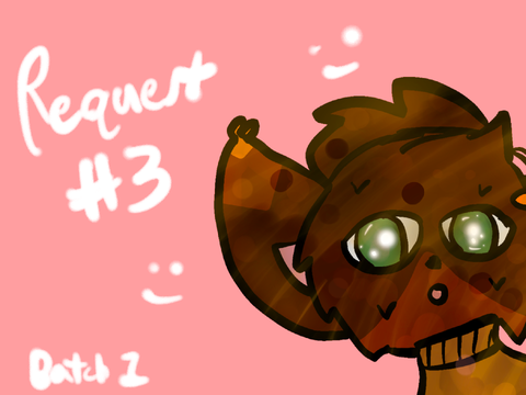 - Request #3, Batch #1