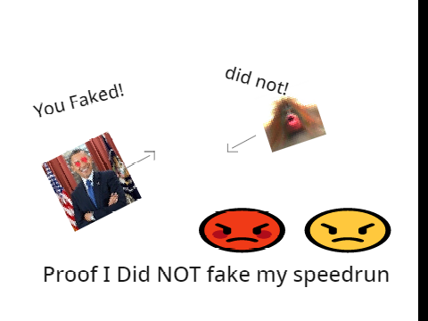 Proof I Did NOT fake my speedrun