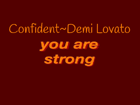 Confident~Demi Lovato