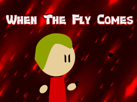 When a Fly Comes